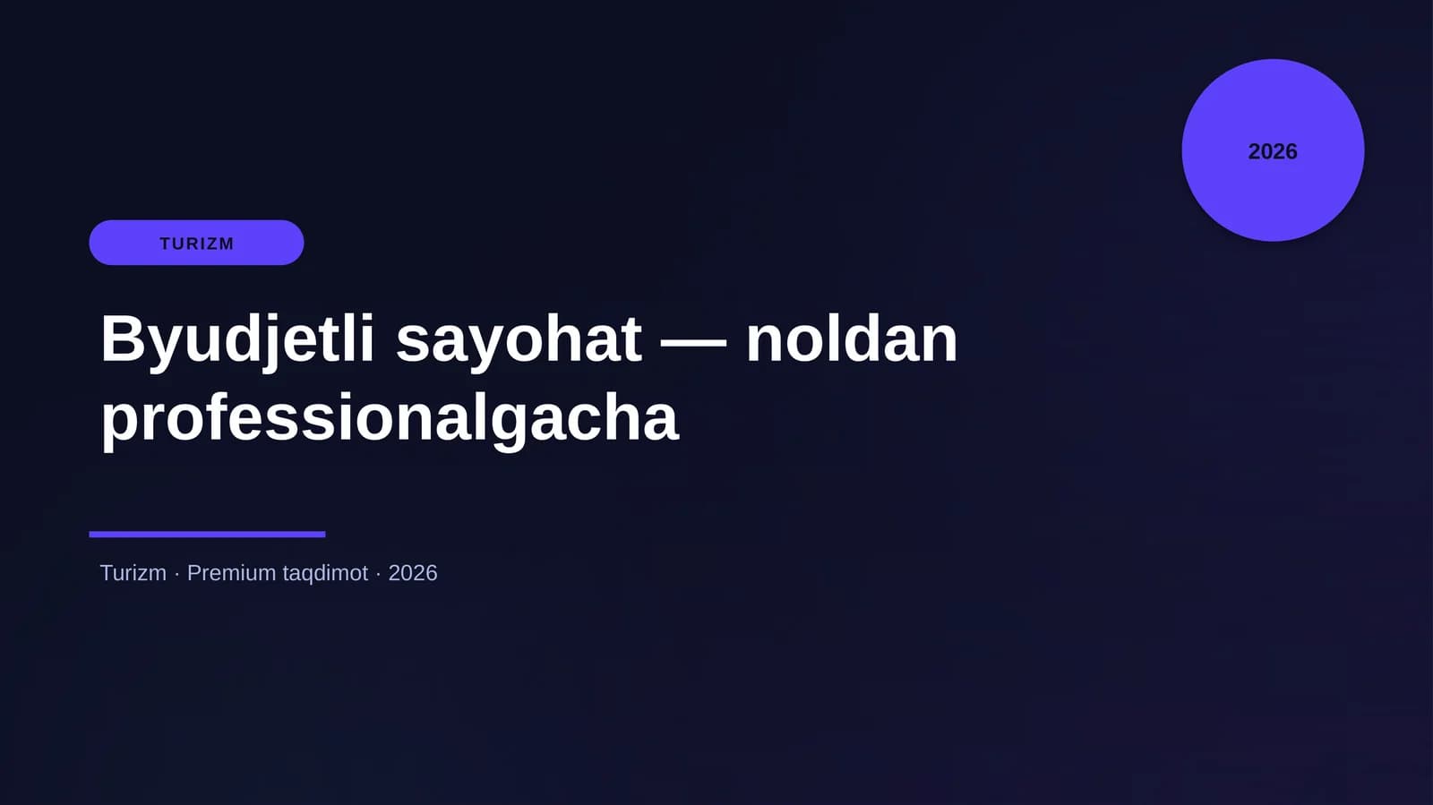 Byudjetli sayohat — noldan professionalgacha