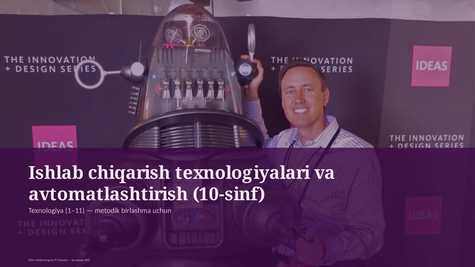 Ishlab chiqarish texnologiyalari va avtomatlashtirish (10-sinf)