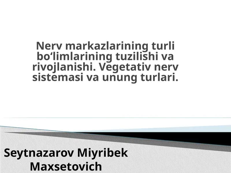 Nervmarkazlarning turli bo‘limlari
