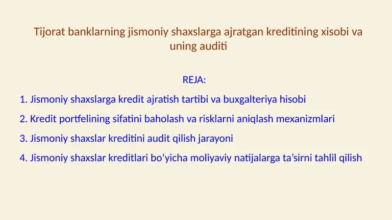 Tijorat banklarning jismoniy shaxslarga ajratgan kreditining xisobi va uning auditi
