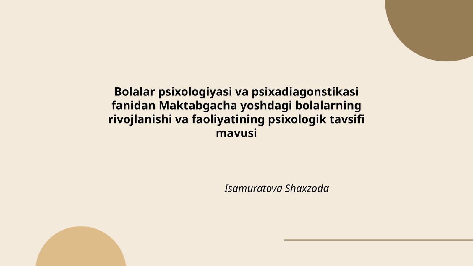 Maktabgacha yoshdagi bolalarning rivojlanishi va faoliyatining psixologik tavsifi