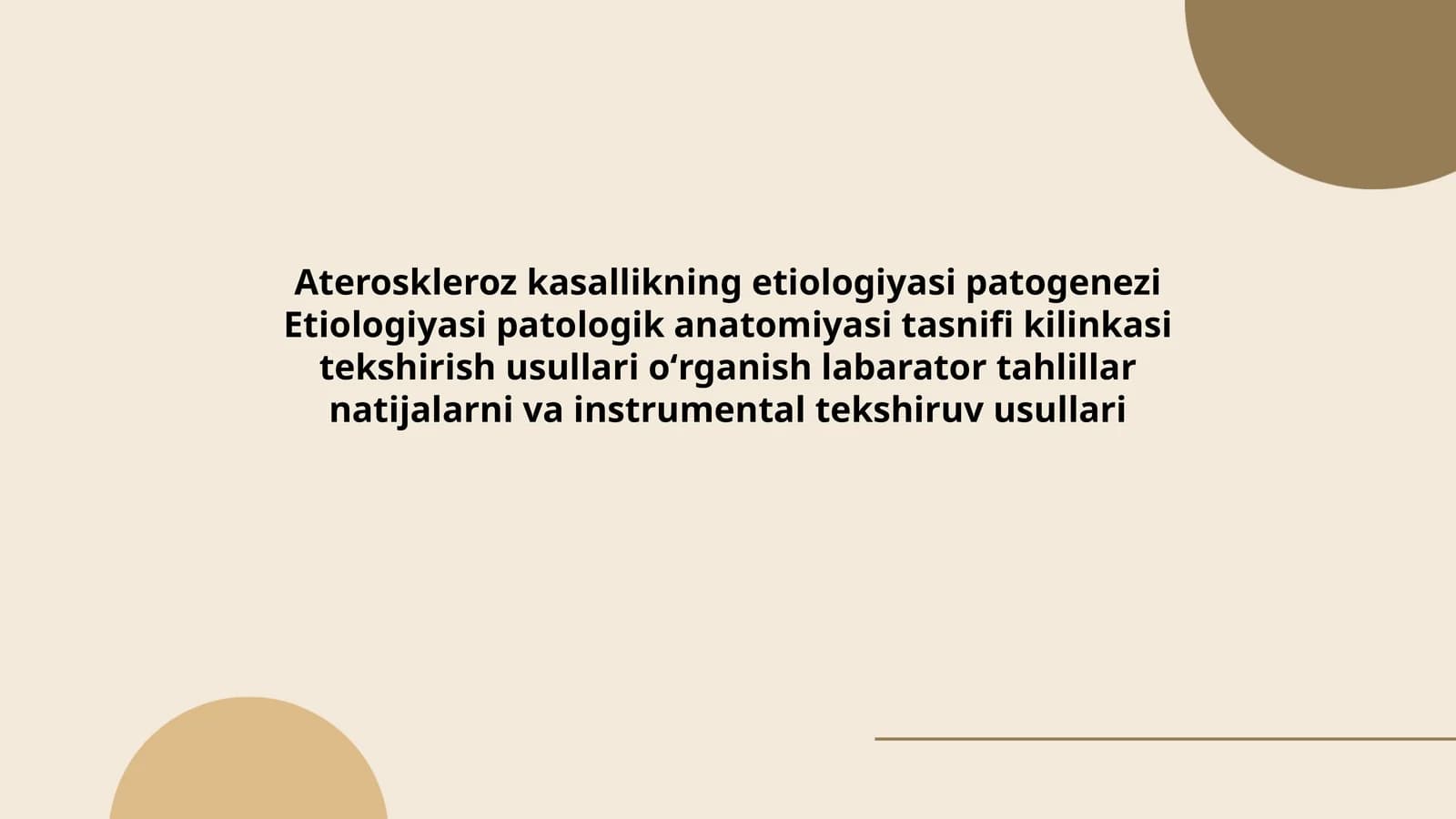Ateroskleroz kasallikning etiologiyasi patogenezi Etiologiyasi patologik anatomiyasi tasnifi kilinkasi tekshirish usullari oʻrganish labarator tahlillar natijalarni va instrumental tekshiruv usullari