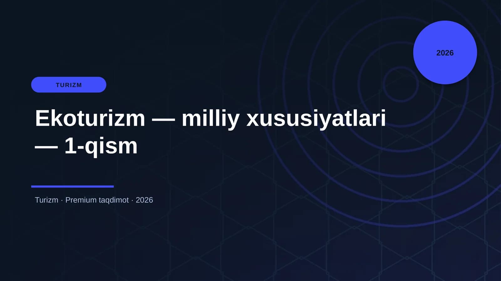 Ekoturizm — milliy xususiyatlari — 1-qism