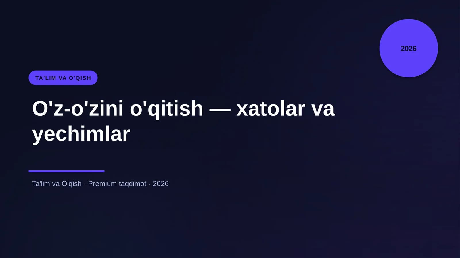 O'z-o'zini o'qitish — xatolar va yechimlar