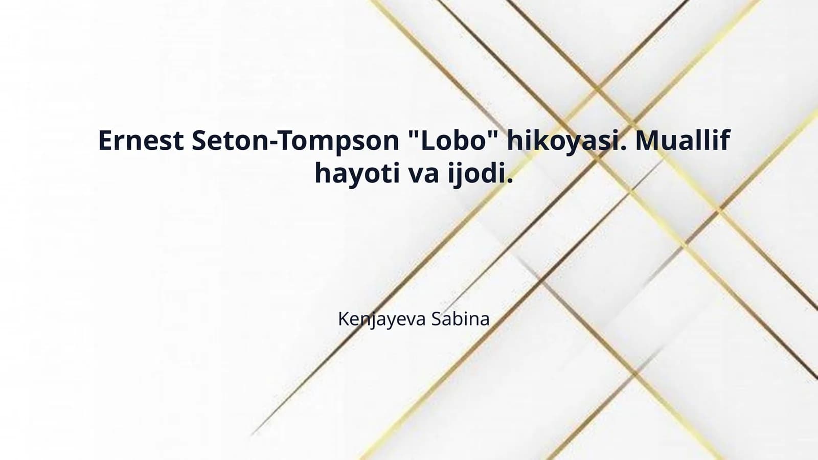 Ernest Seton-Tompson "Lobo" hikoyasi. Muallif hayoti va ijodi.