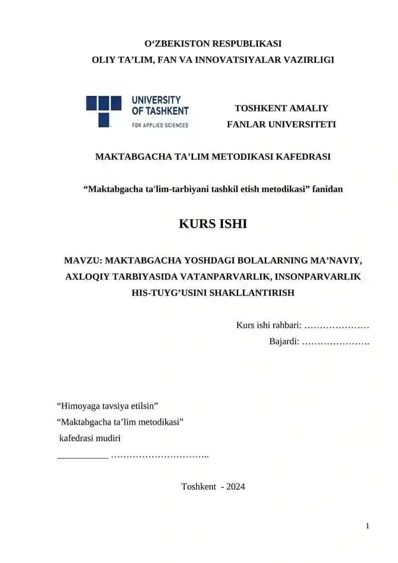 MAKTABGACHA YOSHDAGI BOLALARNING MA’NAVIY, AXLOQIY TARBIYASIDA VATANPARVARLIK, INSONPARVARLIK HIS-TUYG’USINI SHAKLLANTIRISH