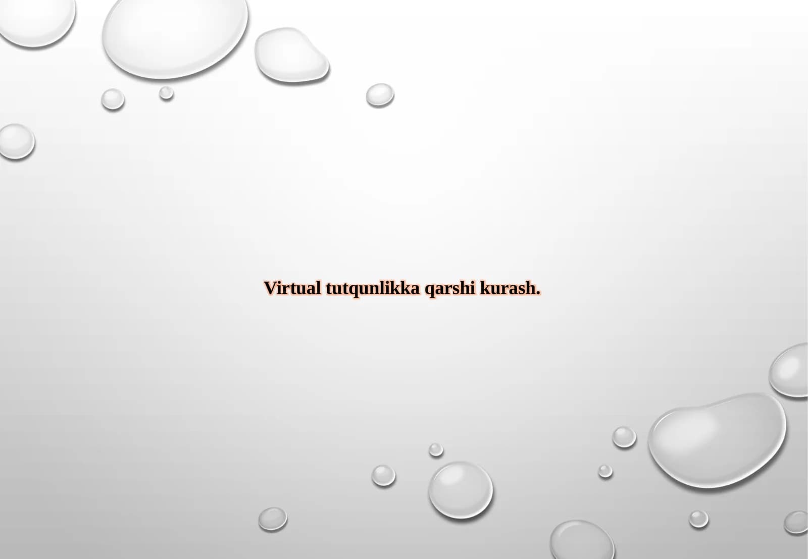 Virtual tutqunlikka qarshi kurash