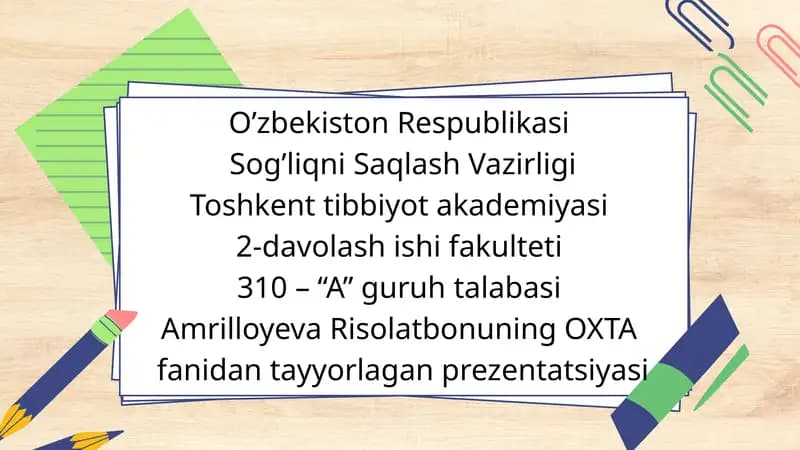 Amrilloyeva Risolatbonuning OXTA fanidan tayyorlagan prezentatsiyasi