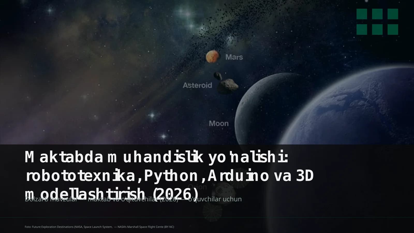 Maktabda muhandislik yo'nalishi: robototexnika, Python, Arduino va 3D modellashtirish