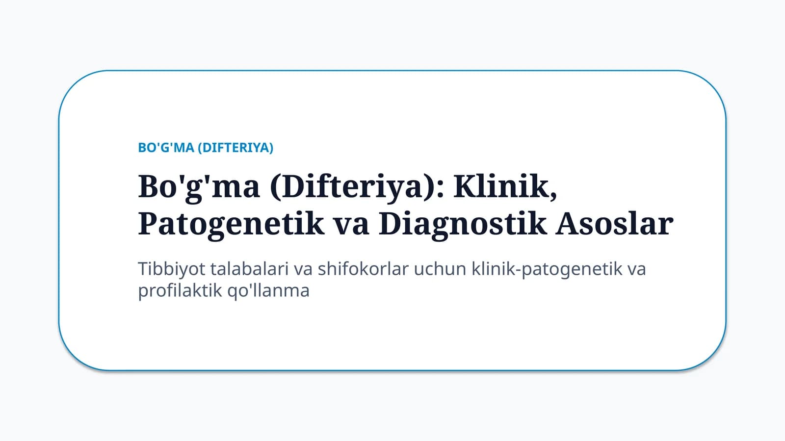 Bo‘g‘ma (Difteriya) — 20 slaydli zamonaviy tibbiy taqdimot