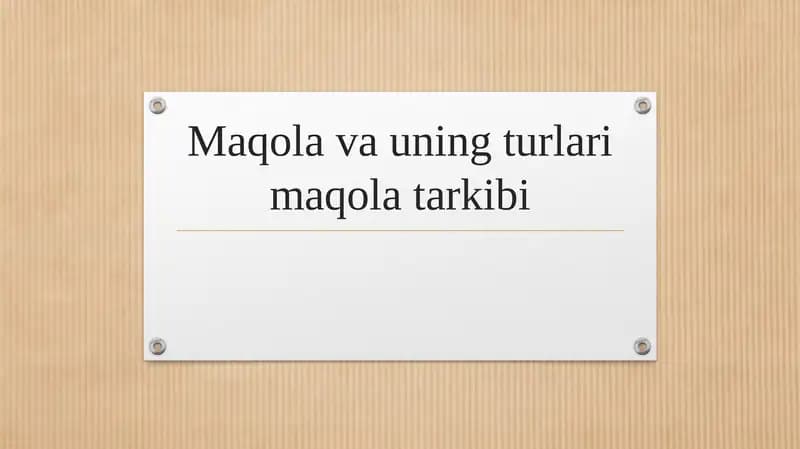 Maqola va uning turlari maqola tarkibi