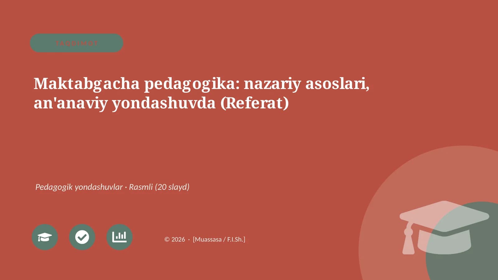 Maktabgacha pedagogika: nazariy asoslari, an'anaviy yondashuvda (Referat)