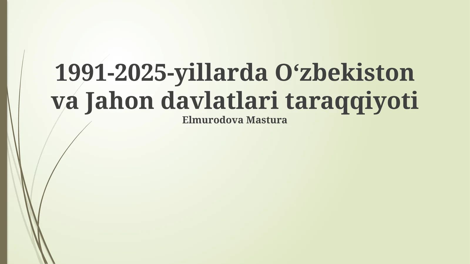O'zbekiston va Jahon davlatlari taraqqiyoti