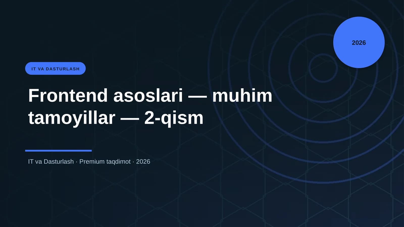Frontend asoslari — muhim tamoyillar — 2-qism