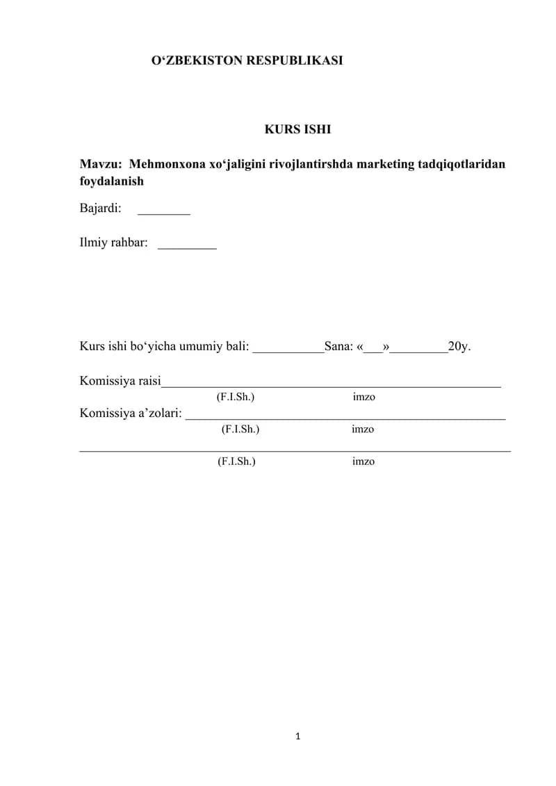 Kurs ishi "Mehmonxona xo‘jaligini rivojlantirshda marketing tadqiqotlaridan foydalanish"