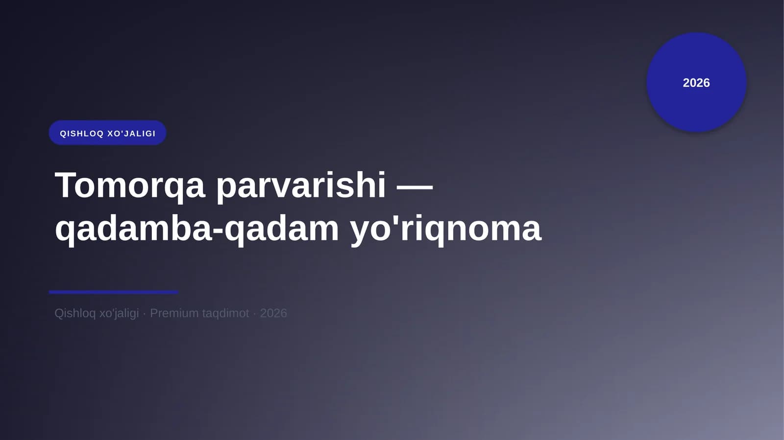Tomorqa parvarishi — qadamba-qadam yo'riqnoma