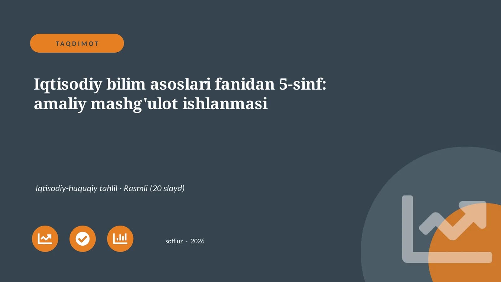 Iqtisodiy bilim asoslari fanidan 5-sinf: amaliy mashg'ulot ishlanmasi