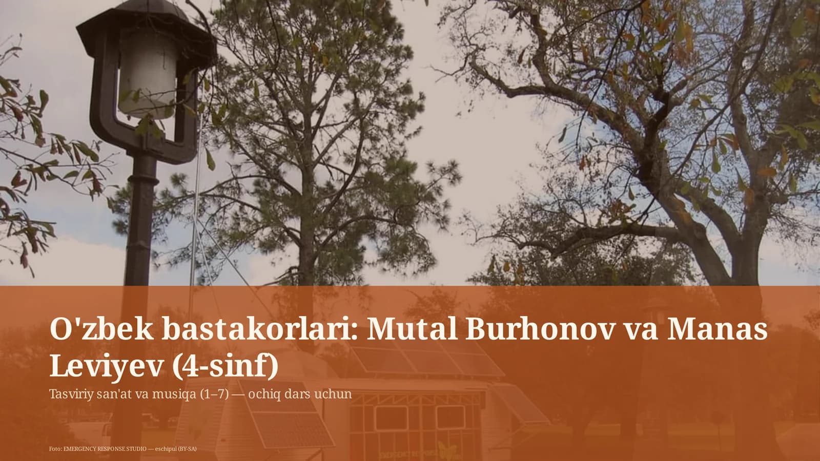 O'zbek bastakorlari: Mutal Burhonov va Manas Leviyev (4-sinf)