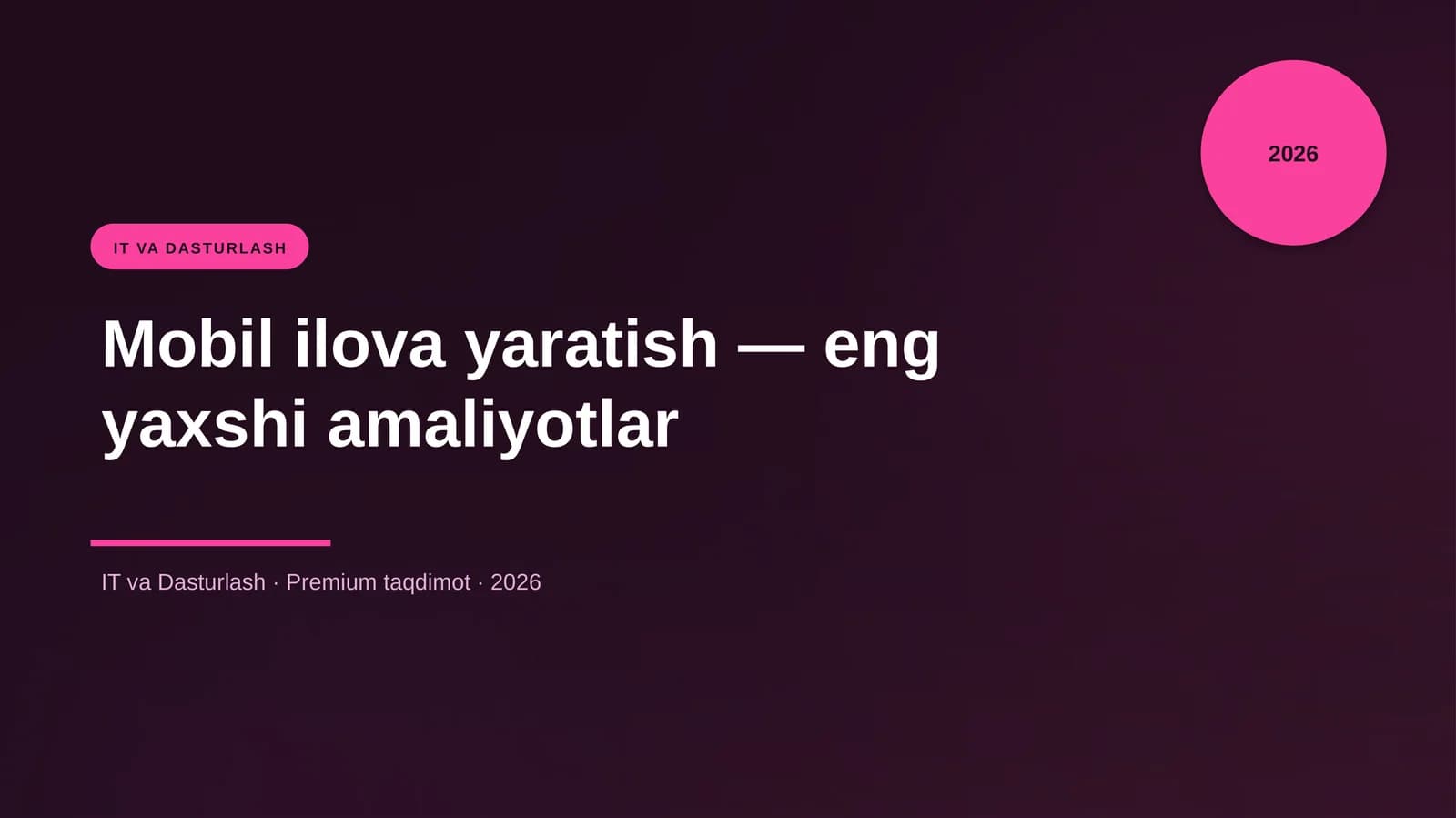 Mobil ilova yaratish — eng yaxshi amaliyotlar