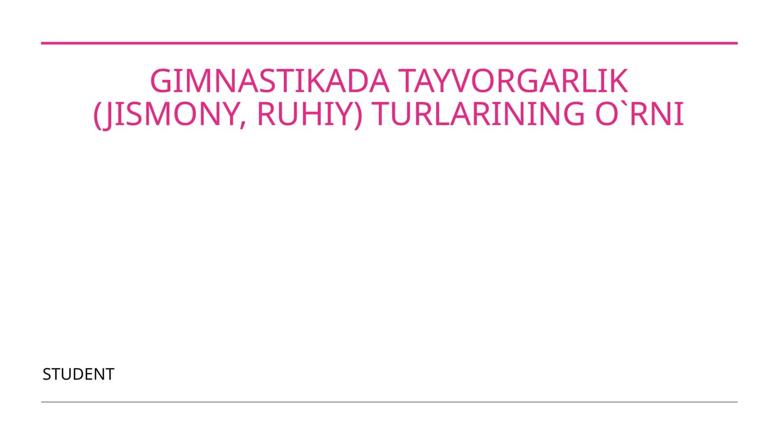 GIMNASTIKADA TAYVORGARLIK (JISMONY, RUHIY) TURLARINING O`RNI