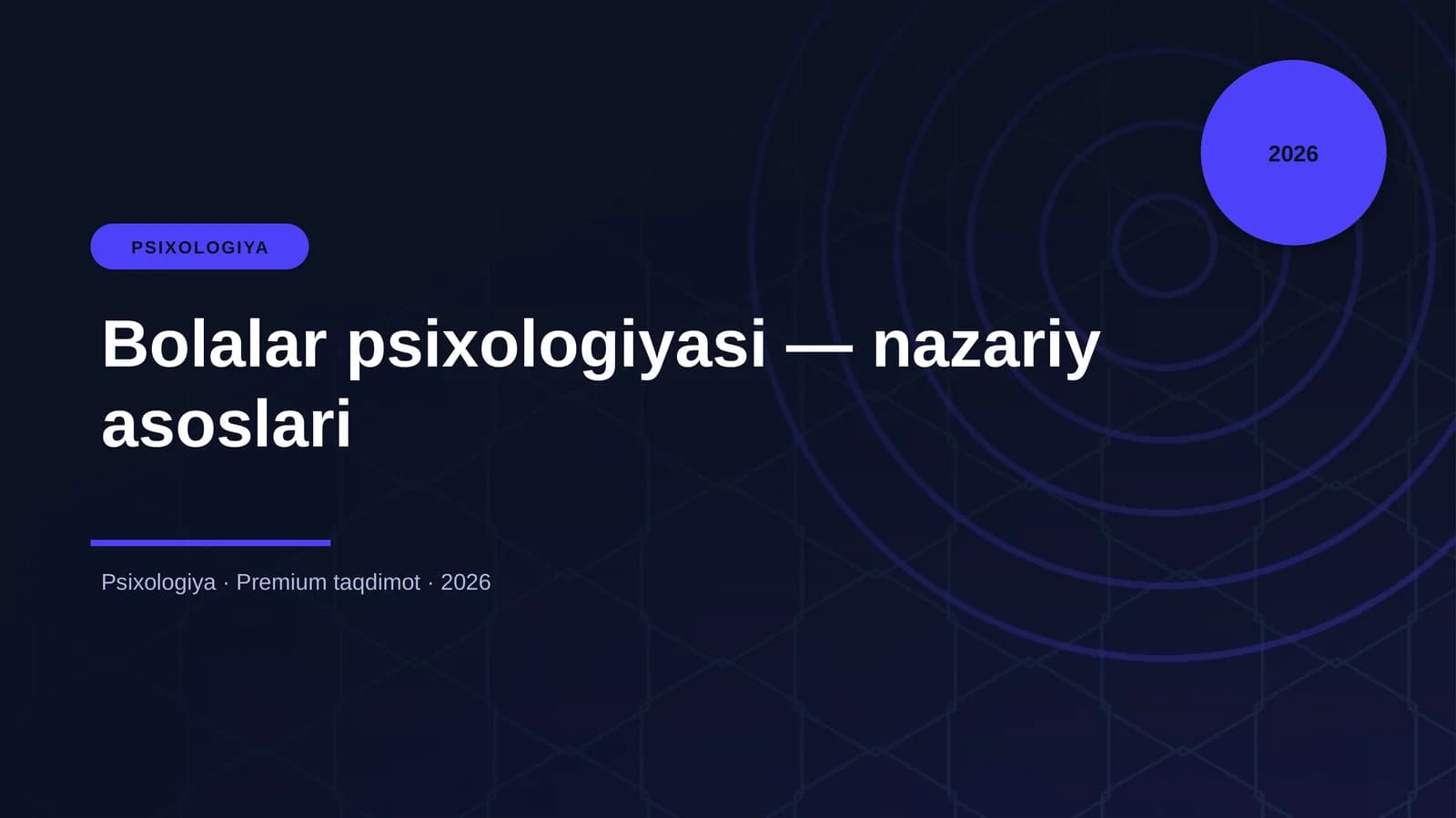 Bolalar psixologiyasi — nazariy asoslari