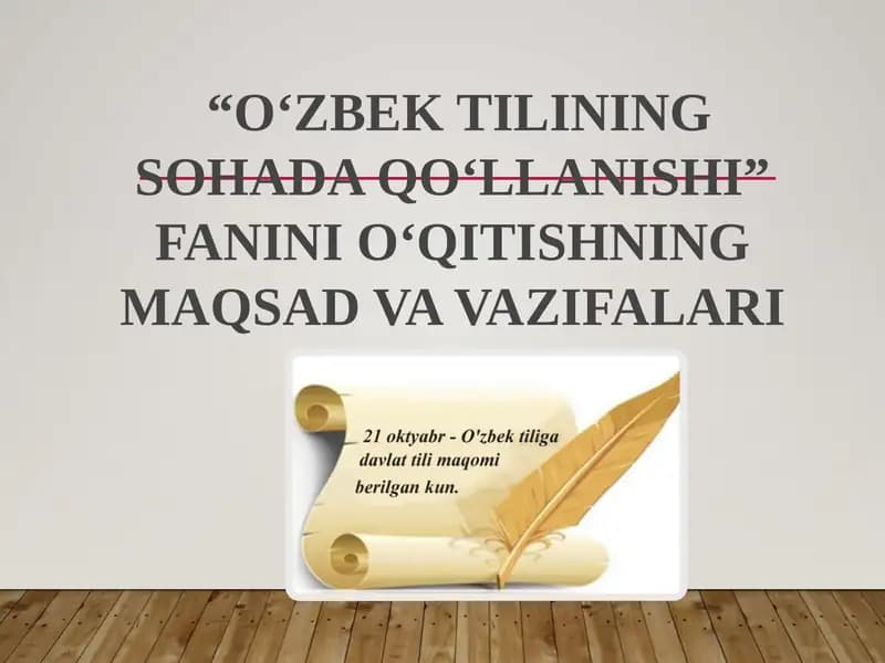 O‘ZBEK TILINING SOHADA QO‘LLANISHI” FANINI O‘QITISHNING MAQSAD VA VAZIFALARI