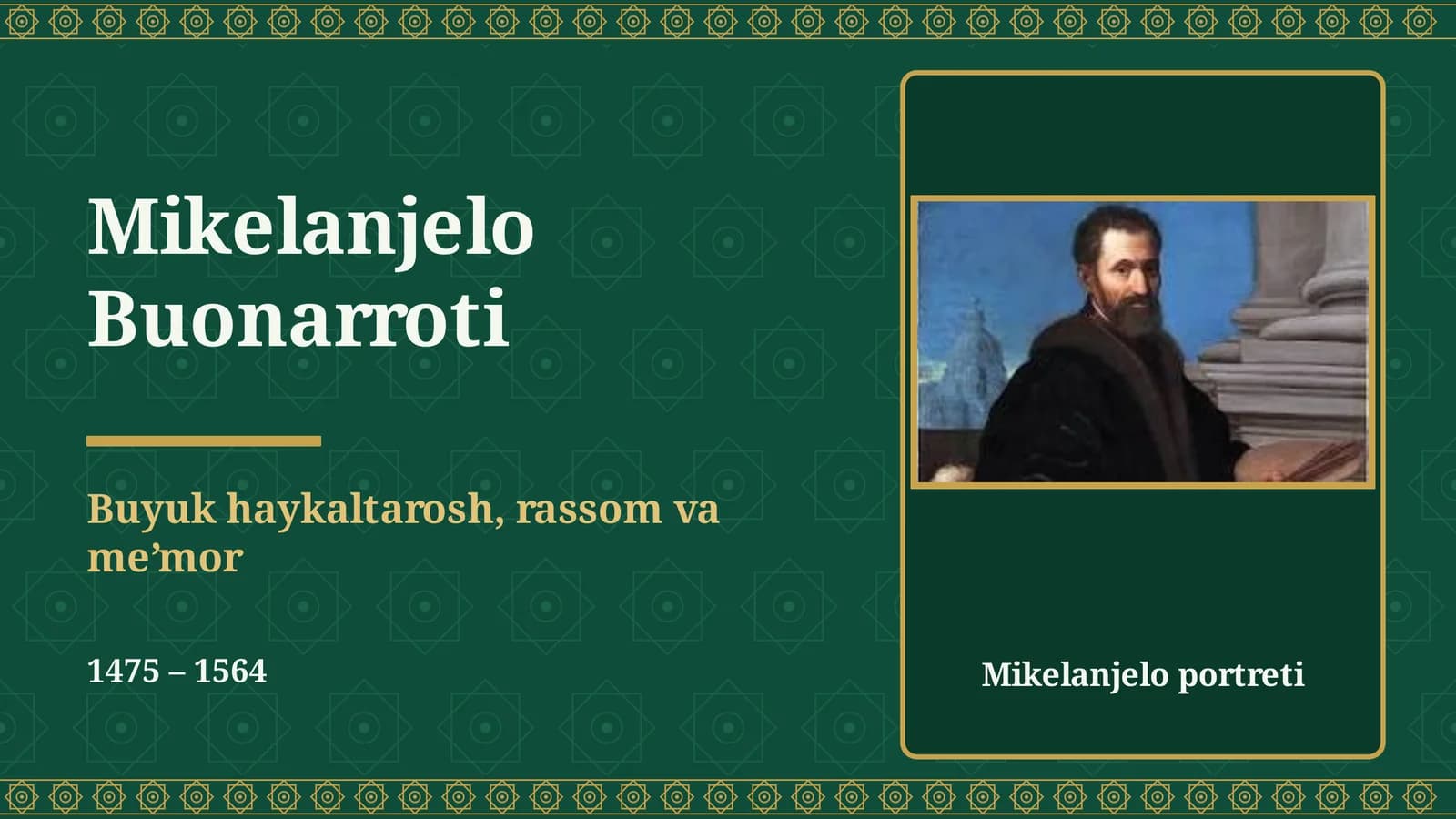 Mikelandjelo Buonarrotining hayoti va ijodi haqida taqdimot