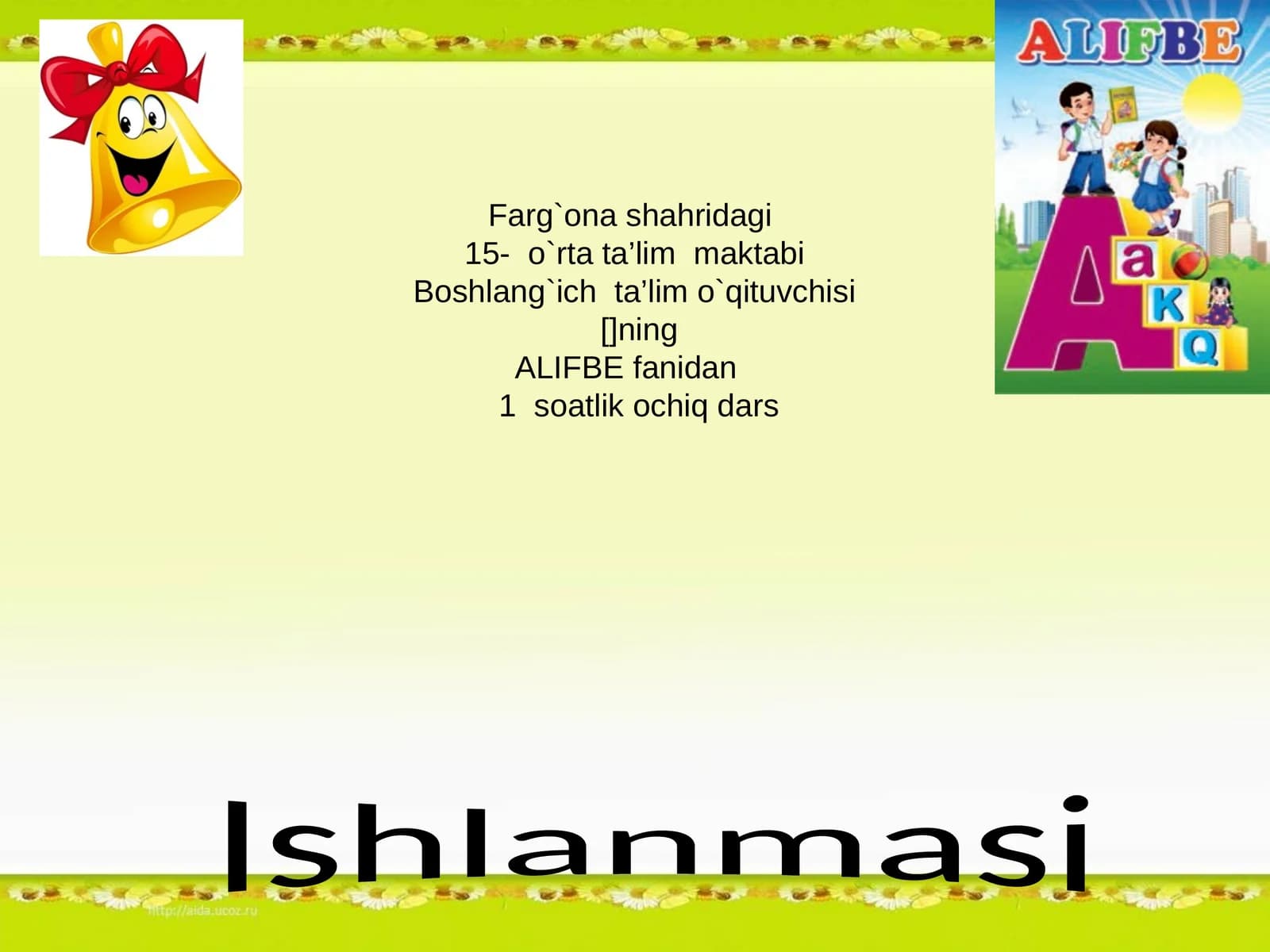 ALIFBE fanidan 1 soatlik ochiq dars Ishlanmasi