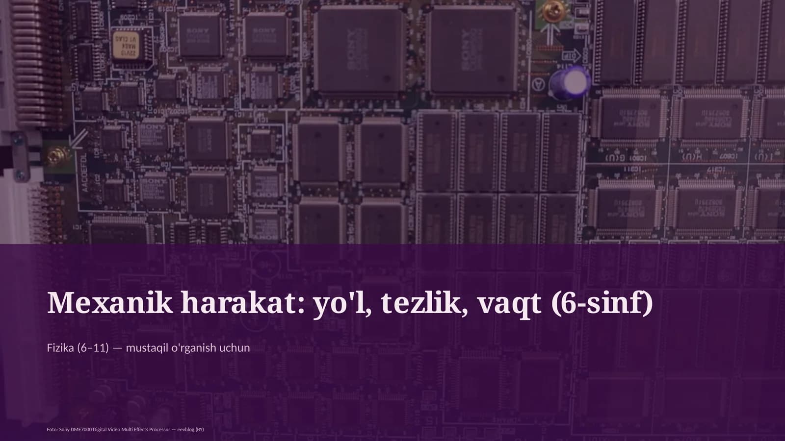 Mexanik harakat: yo'l, tezlik, vaqt (6-sinf)