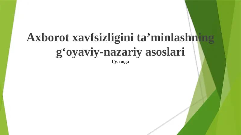 Axborot xavfsizligini taʼminlashning gʻoyaviy-nazariy asoslari