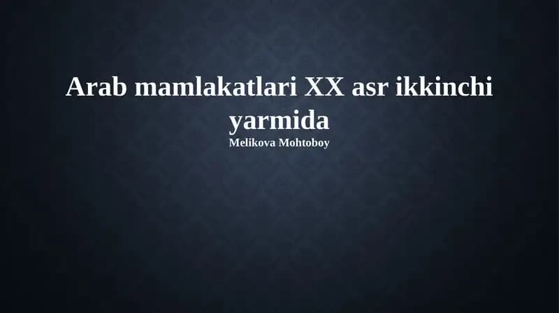 Arab mamlakatlari XX asr ikkinchi yarmida