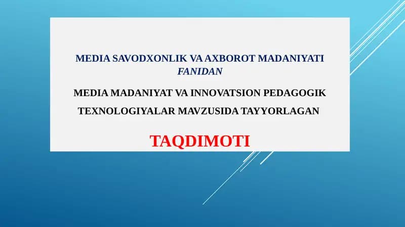 MEDIA MADANIYAT VA INNOVATSION PEDAGOGIK TEXNOLOGIYALAR