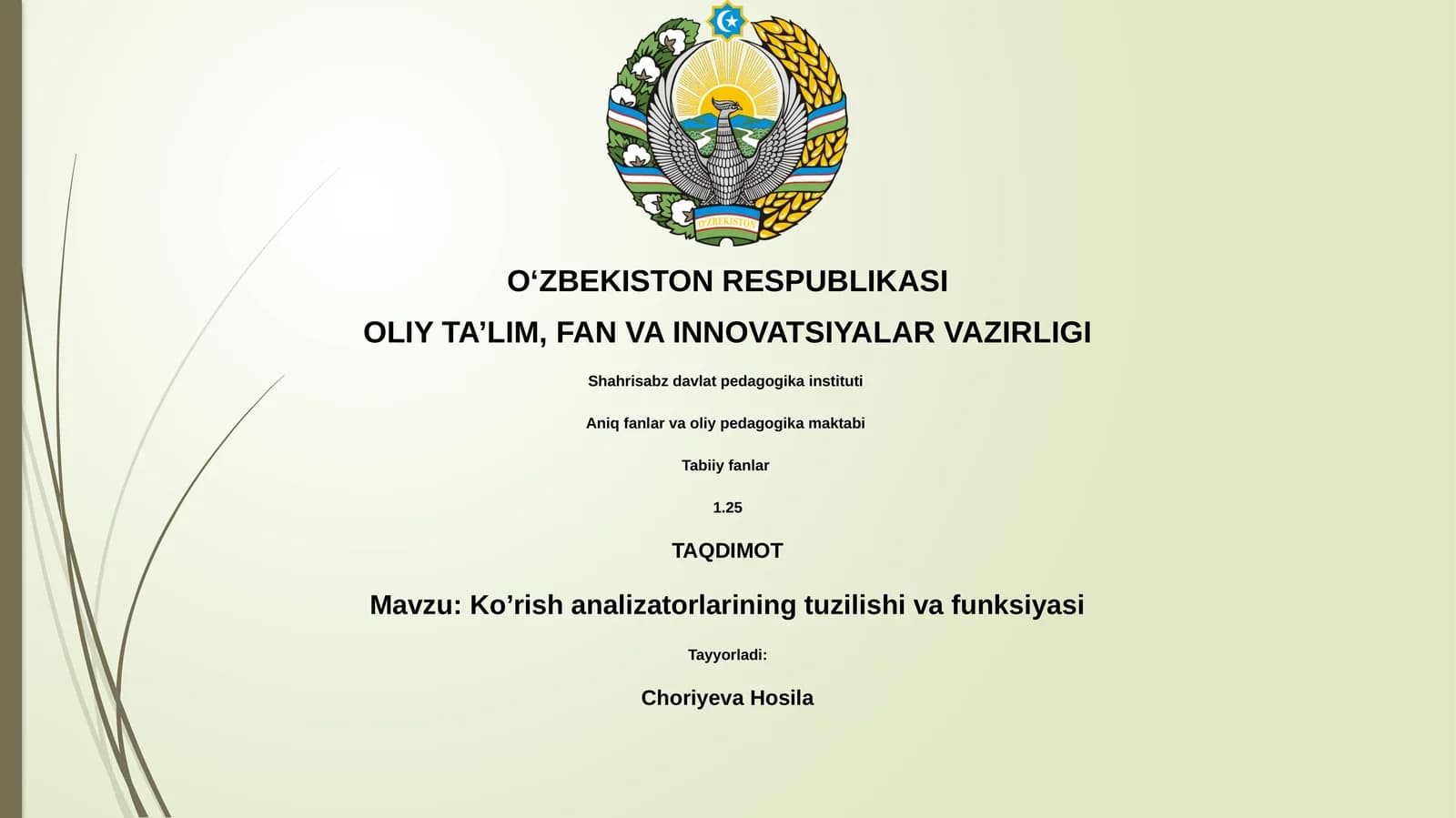 Koʼrish analizatorlarining tuzilishi va funksiyasi