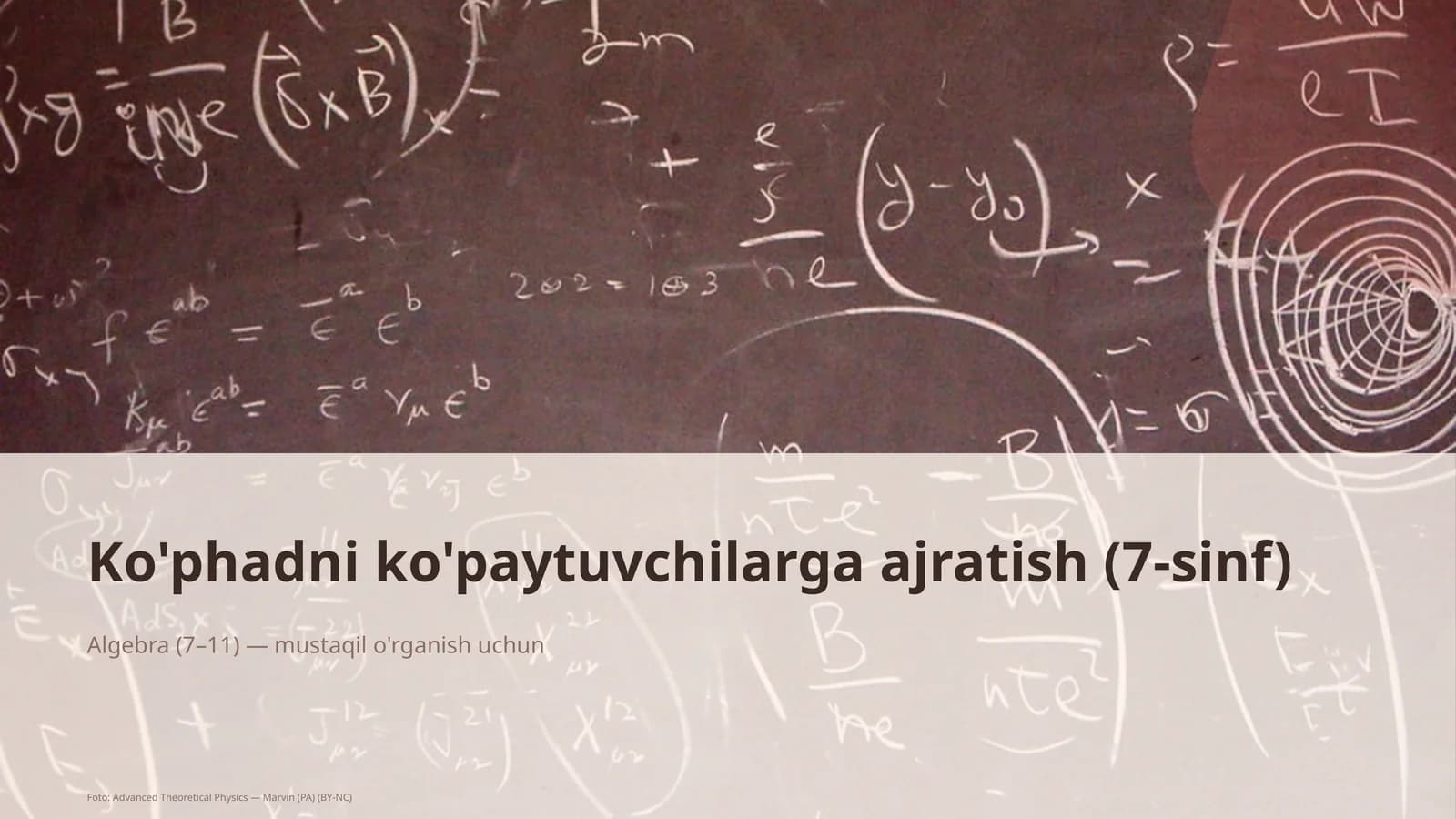 Ko'phadni ko'paytuvchilarga ajratish (7-sinf)