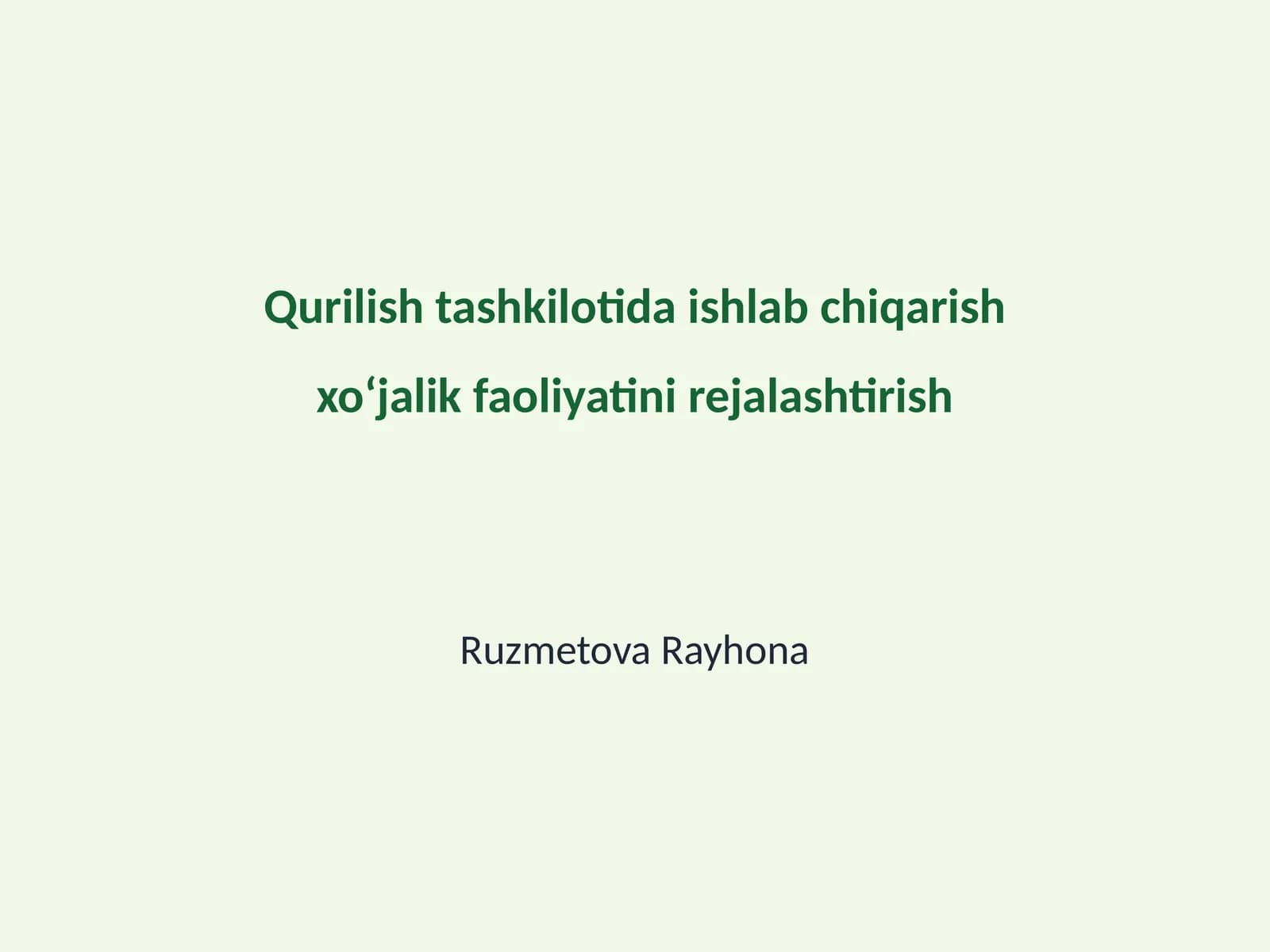 Qurilish tashkilotida ishlab chiqarish xoʻjalik faoliyatini rejalashtirish
