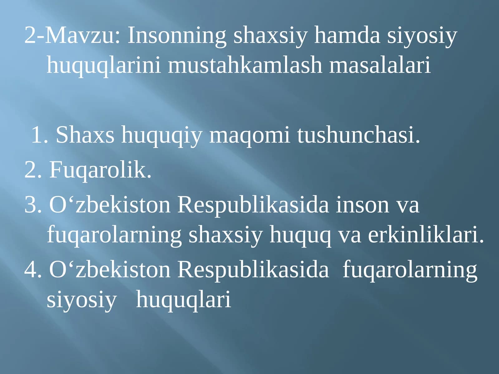 Insonning shaxsiy-huquq, muqomidagi vagohlari
