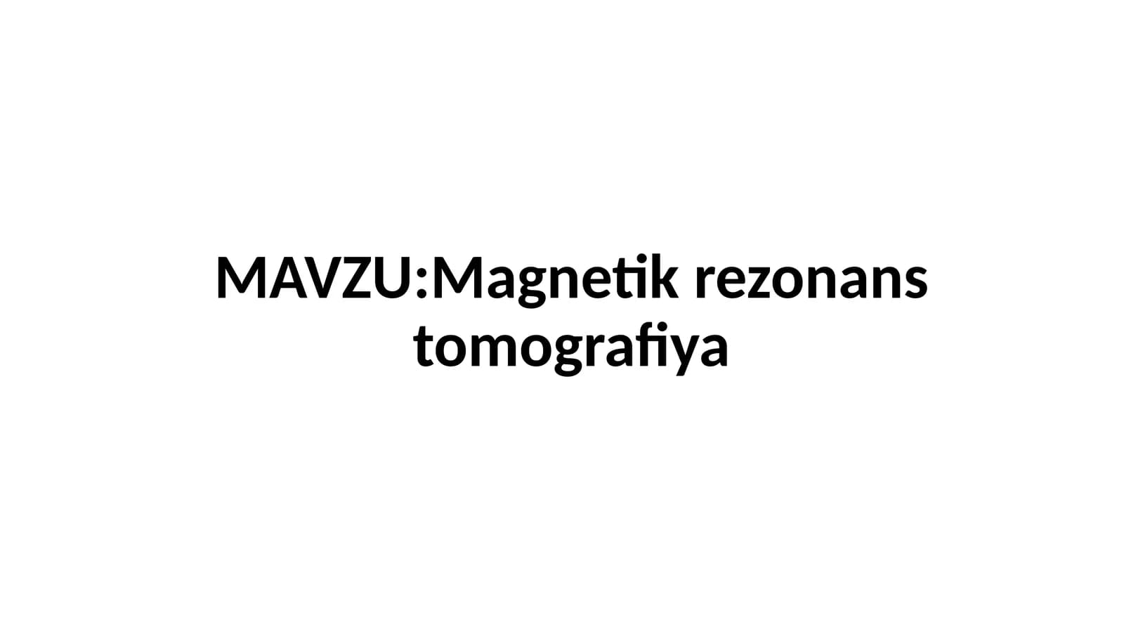 Magnetikrezonanstomografiya