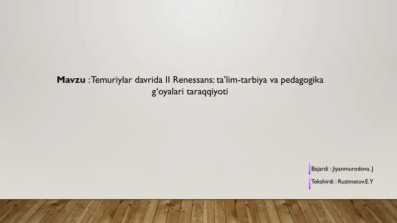Temuriylardavrida II-Renessans:ta’lim-tarbiya va pedagogika g‘oyalari taraqqiyoti