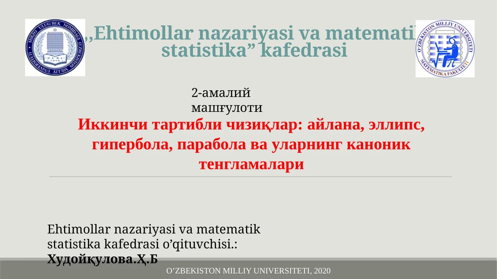 Ehtimollarnazariyasivamatematikstatistika”kafedrasi 2-amaliy mashg'uloti