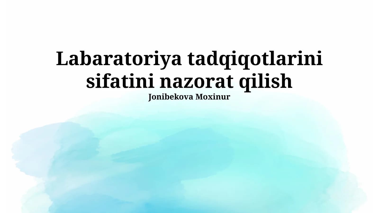 Laboratoriya tadqiqotlarini sifatini nazorat qilish