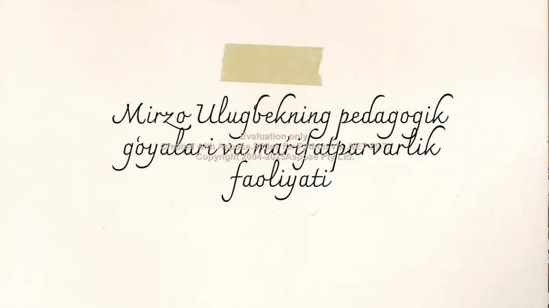 Mirzo Ulugʻbekning pedagogik gʻoyalari va maʼrifatparvarlik faoliyati