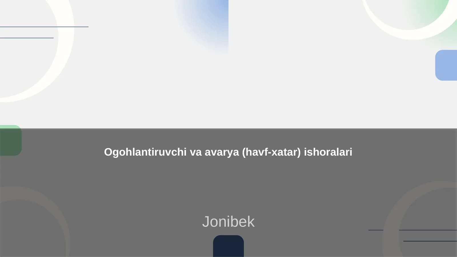 Ogohlantiruvchi va avarya (havf-xatar) ishoralari