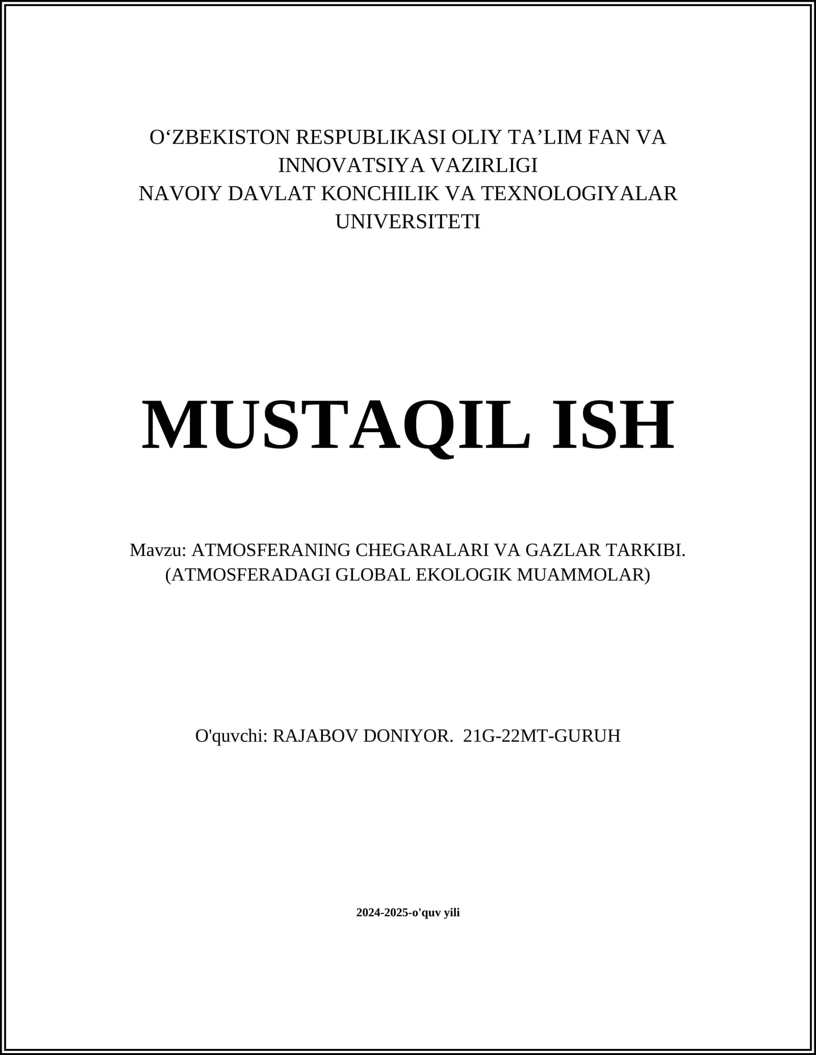 ATMOSFERANING CHEGARALARI VA GAZLAR TARKIBI. (ATMOSFERADAGI GLOBAL EKOLOGIK MUAMMOLAR)