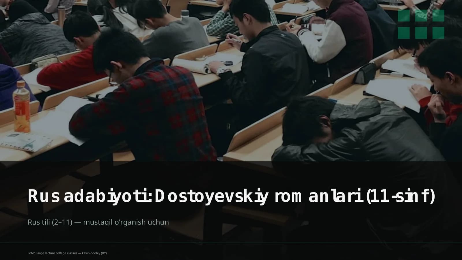 Rus adabiyoti: Dostoyevskiy romanlari (11-sinf)