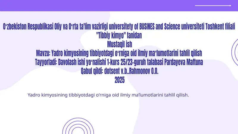 Yadro kimyosining tibbiyotdagi o'rniga oid ilmiy ma'lumotlar