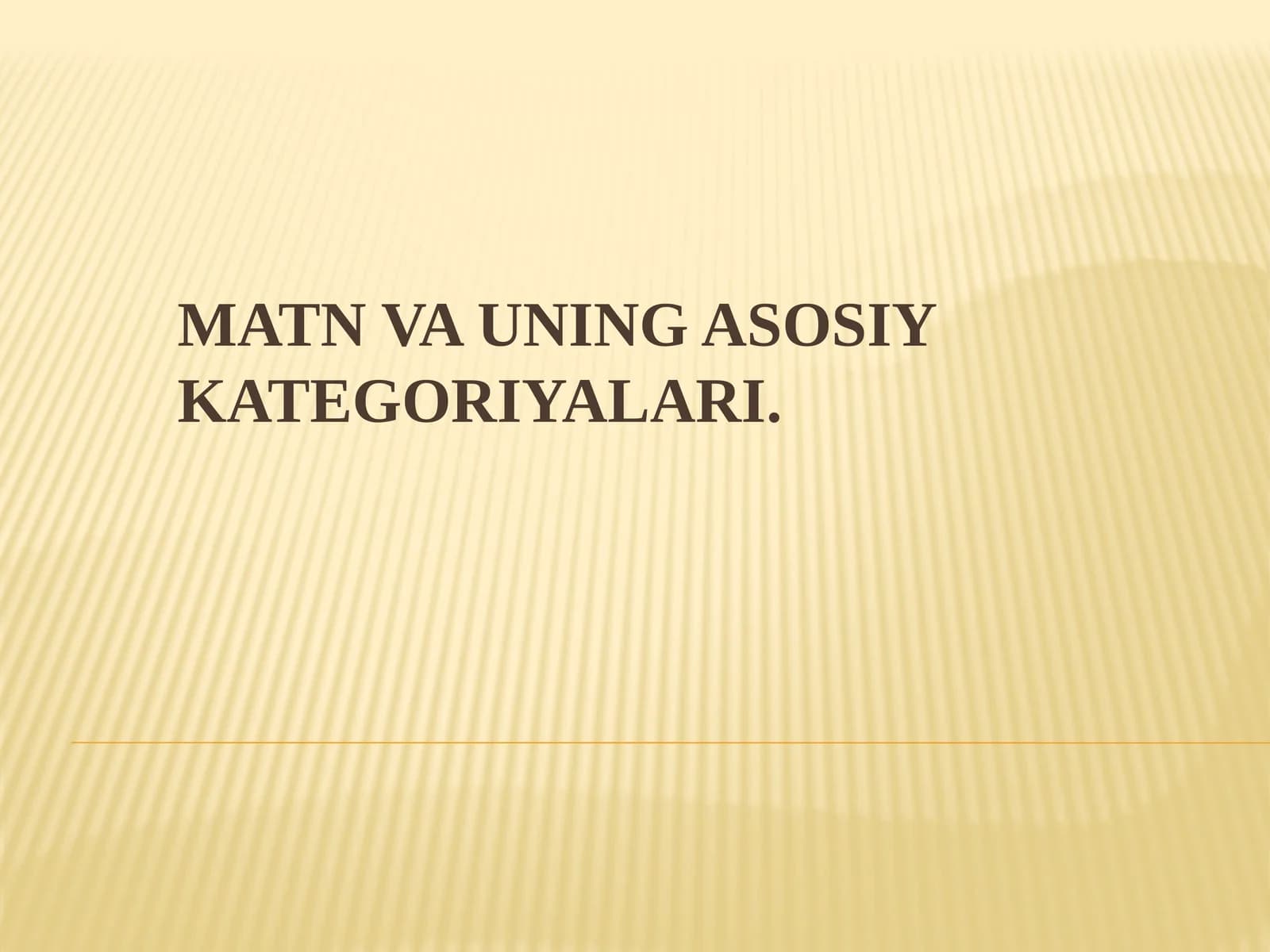 Matn va uning asosiy kategoriyalari.