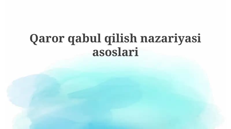Qaror qabul qilish nazariyasiasoslari