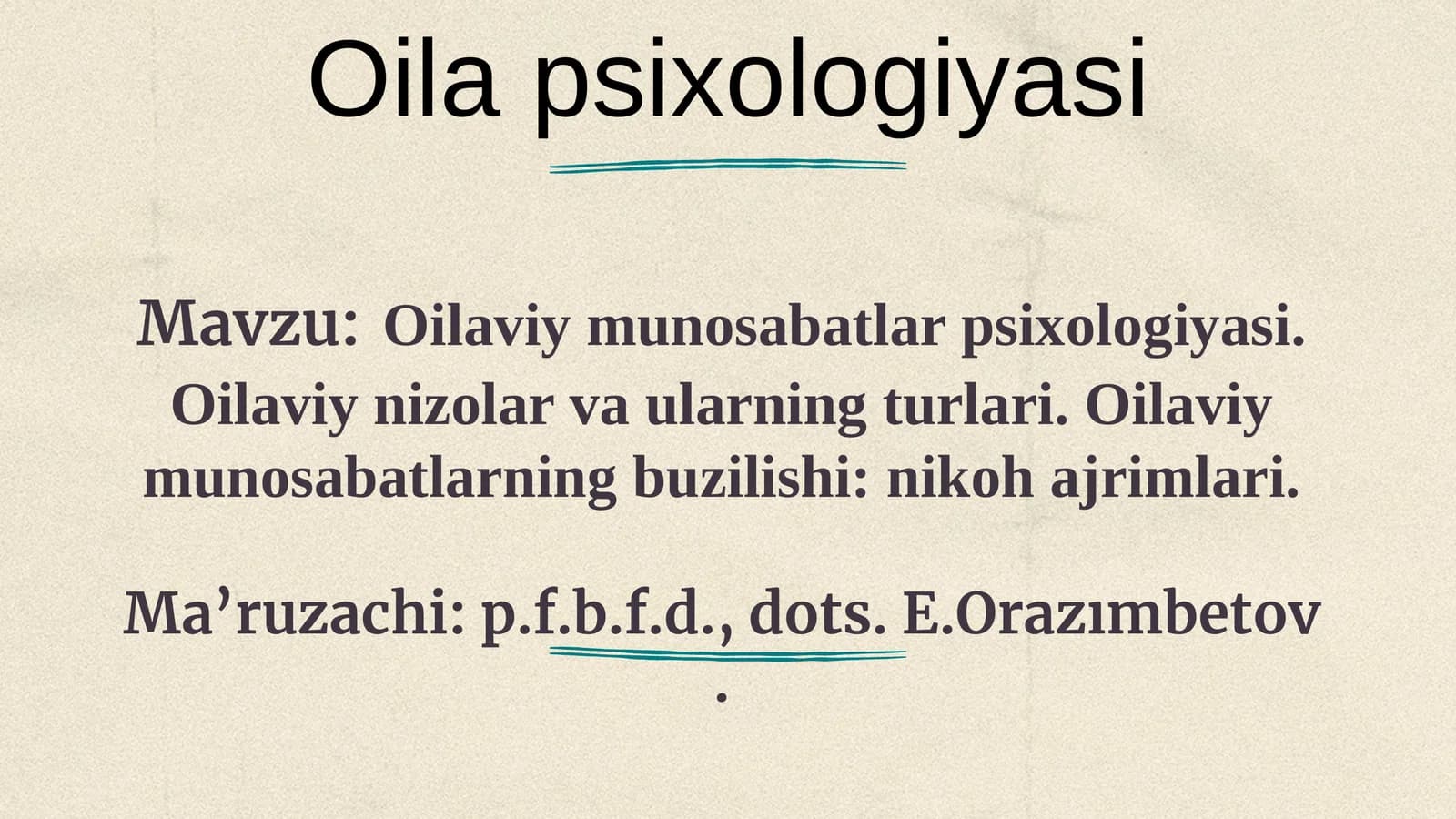 Oilaviymunosabatlar psixologiyasi