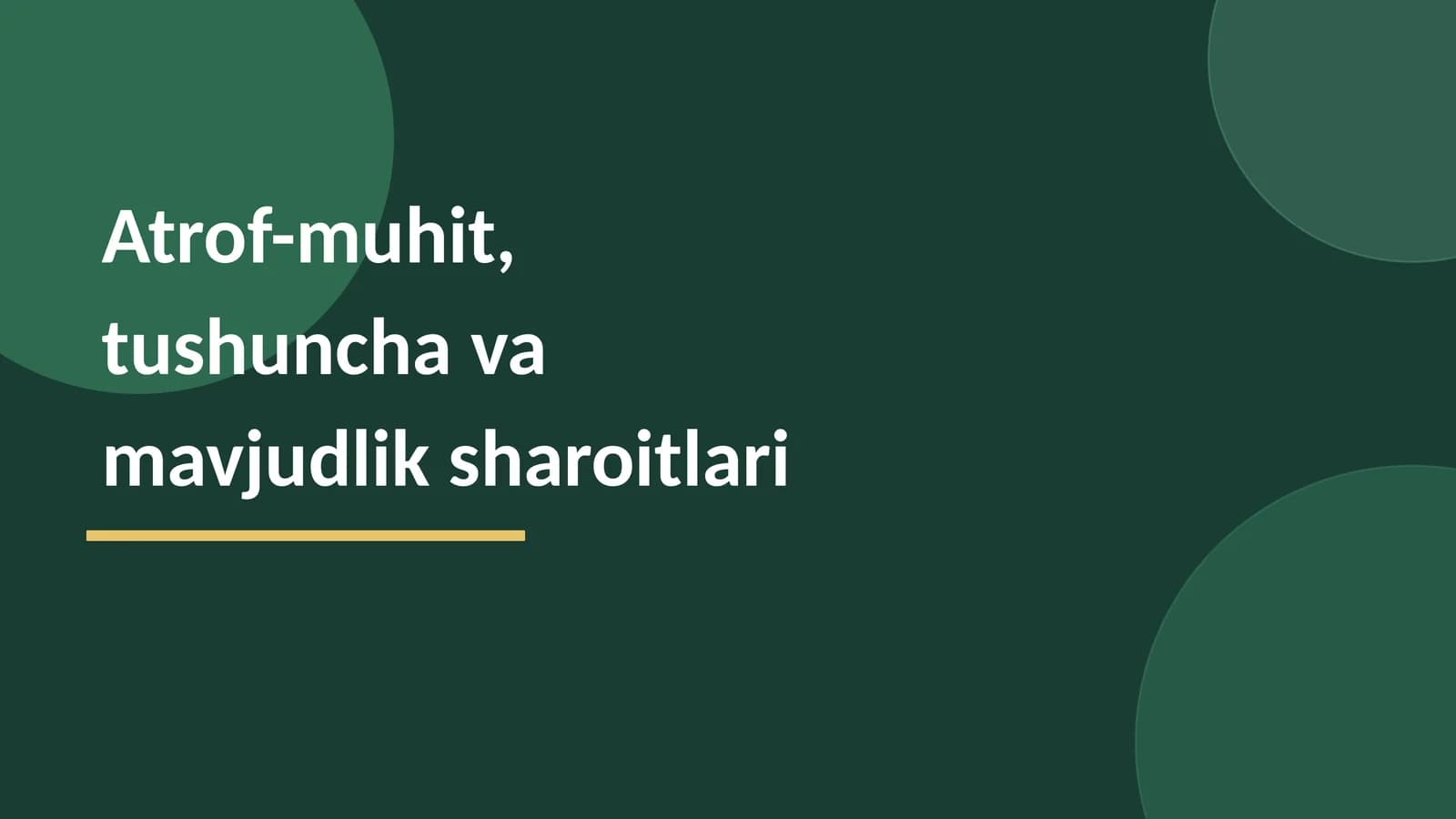 Atrof-muhit tushunchasi va ta'riflari