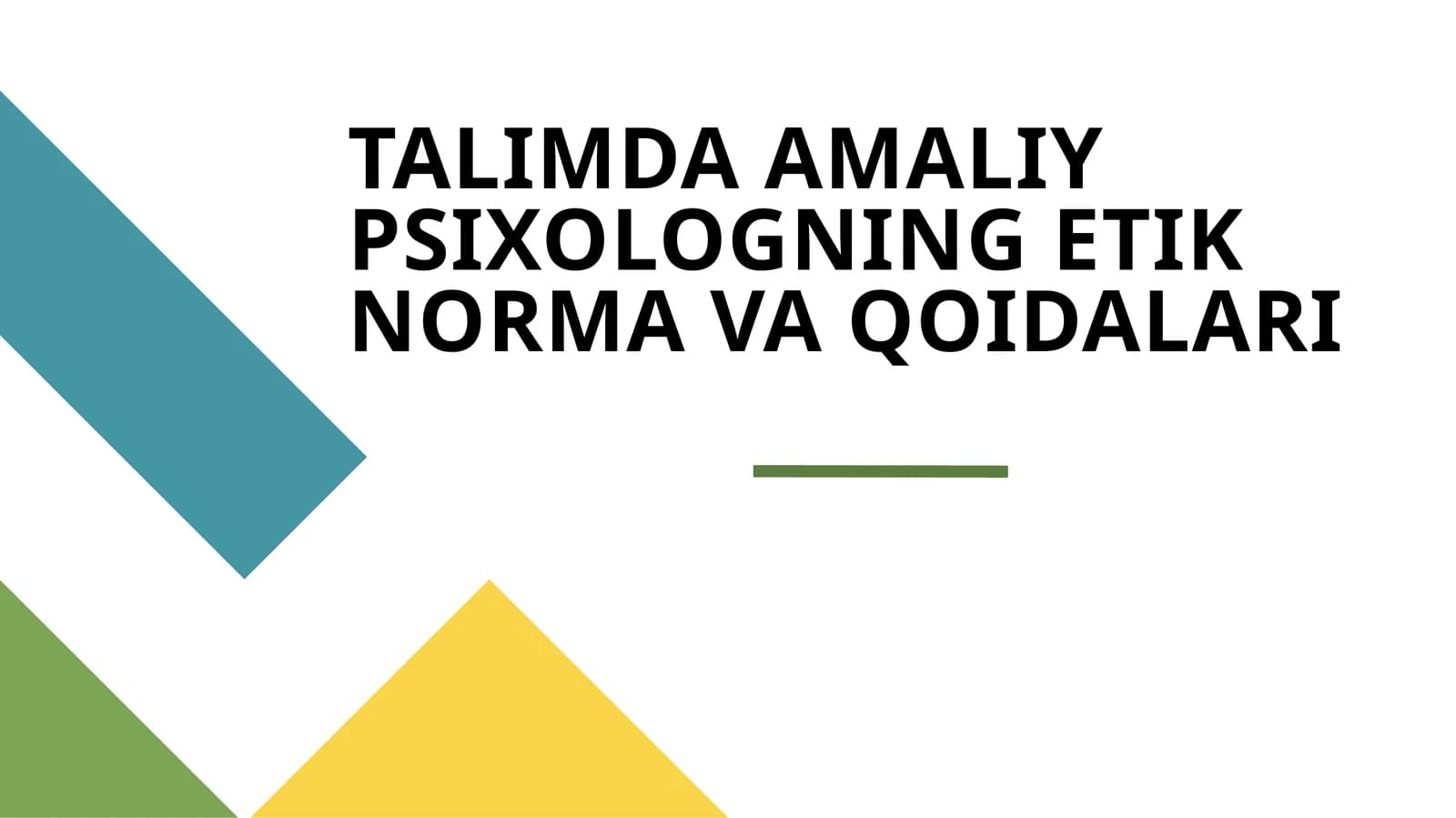 TALIMDA AMALIY PSIXOLOGNING ETIK NORMA VA QOIDALARI